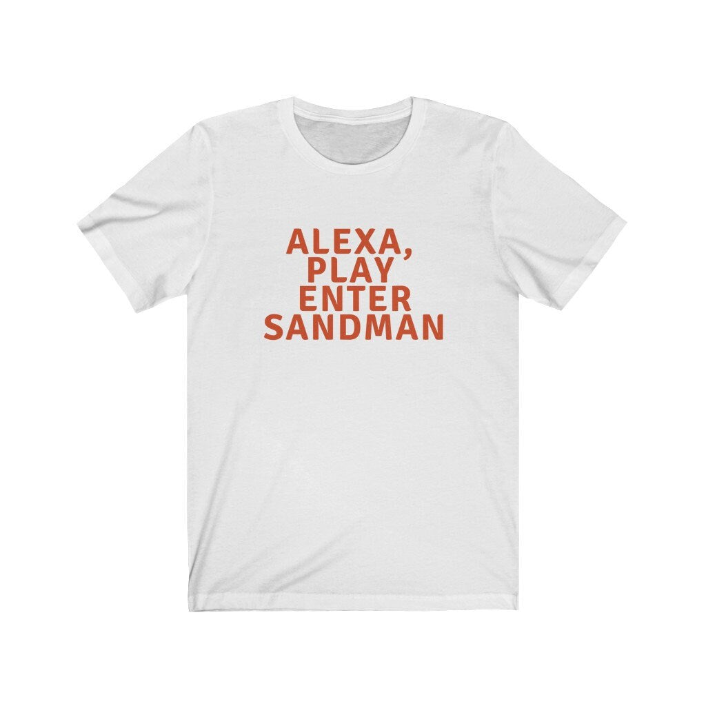 Alexa, Play Enter Sandman Tee