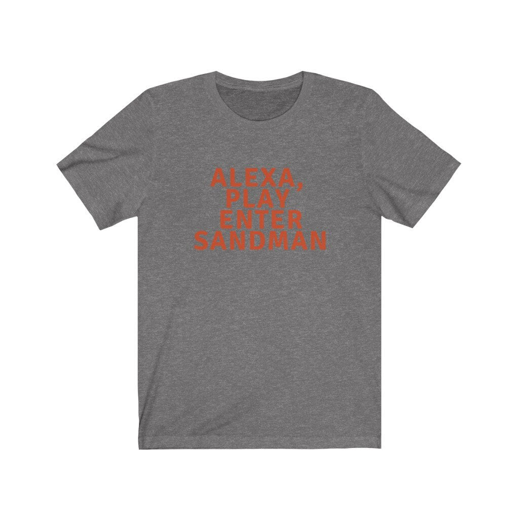 Alexa, Play Enter Sandman Tee