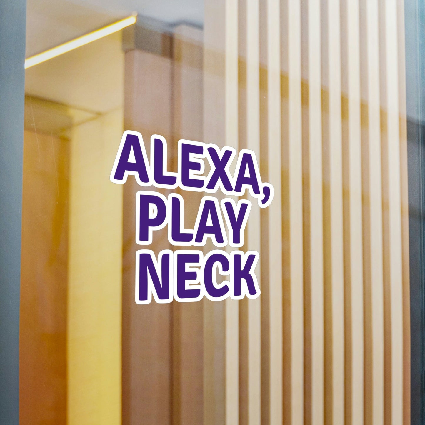 Alexa, Play Neck Sticker