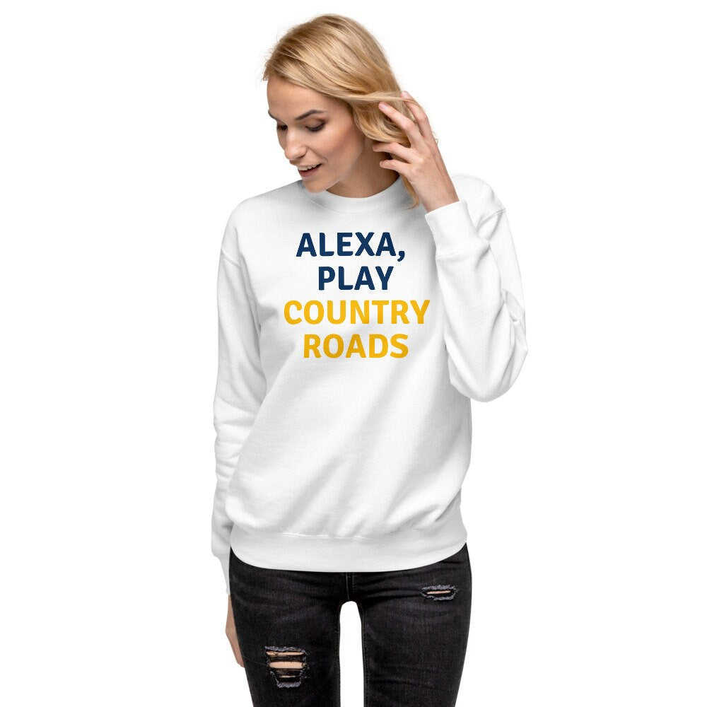 Alexa, Play Country Roads Fleece Pullover