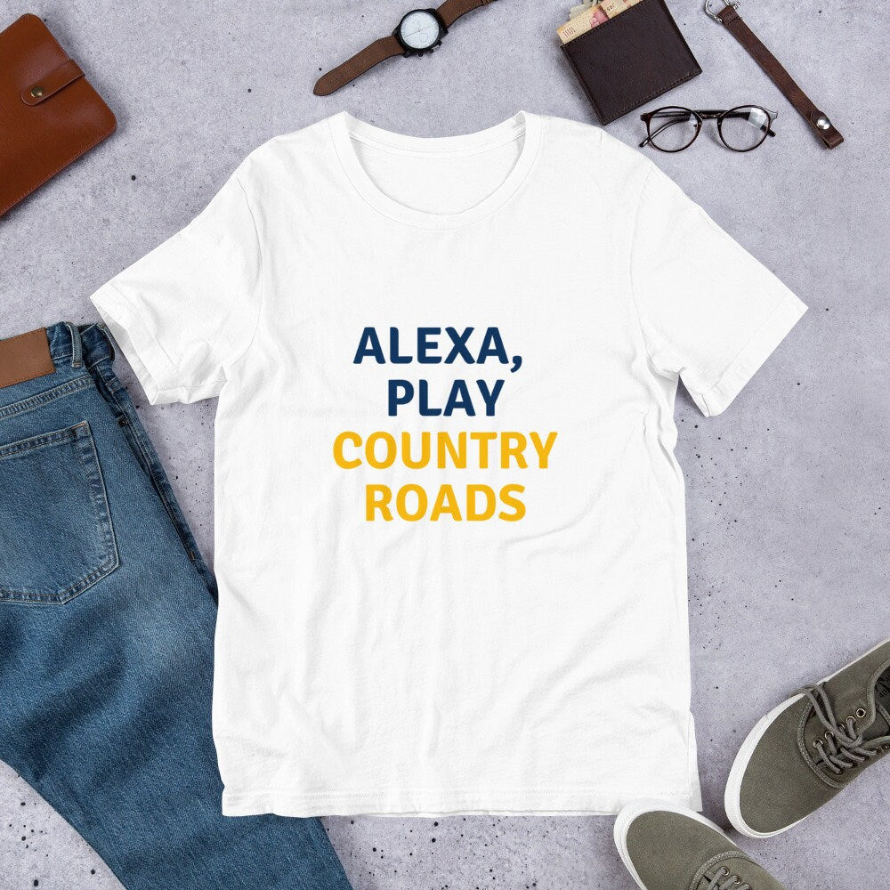 Alexa, Play Country Roads T-Shirt