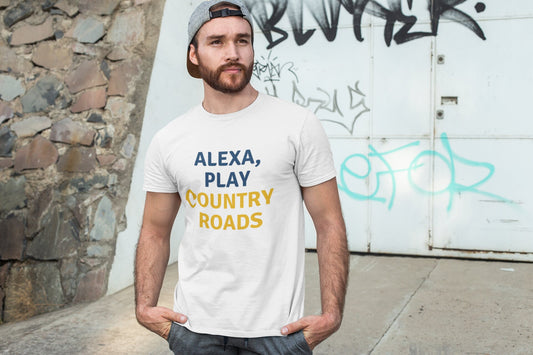 Alexa, Play Country Roads T-Shirt