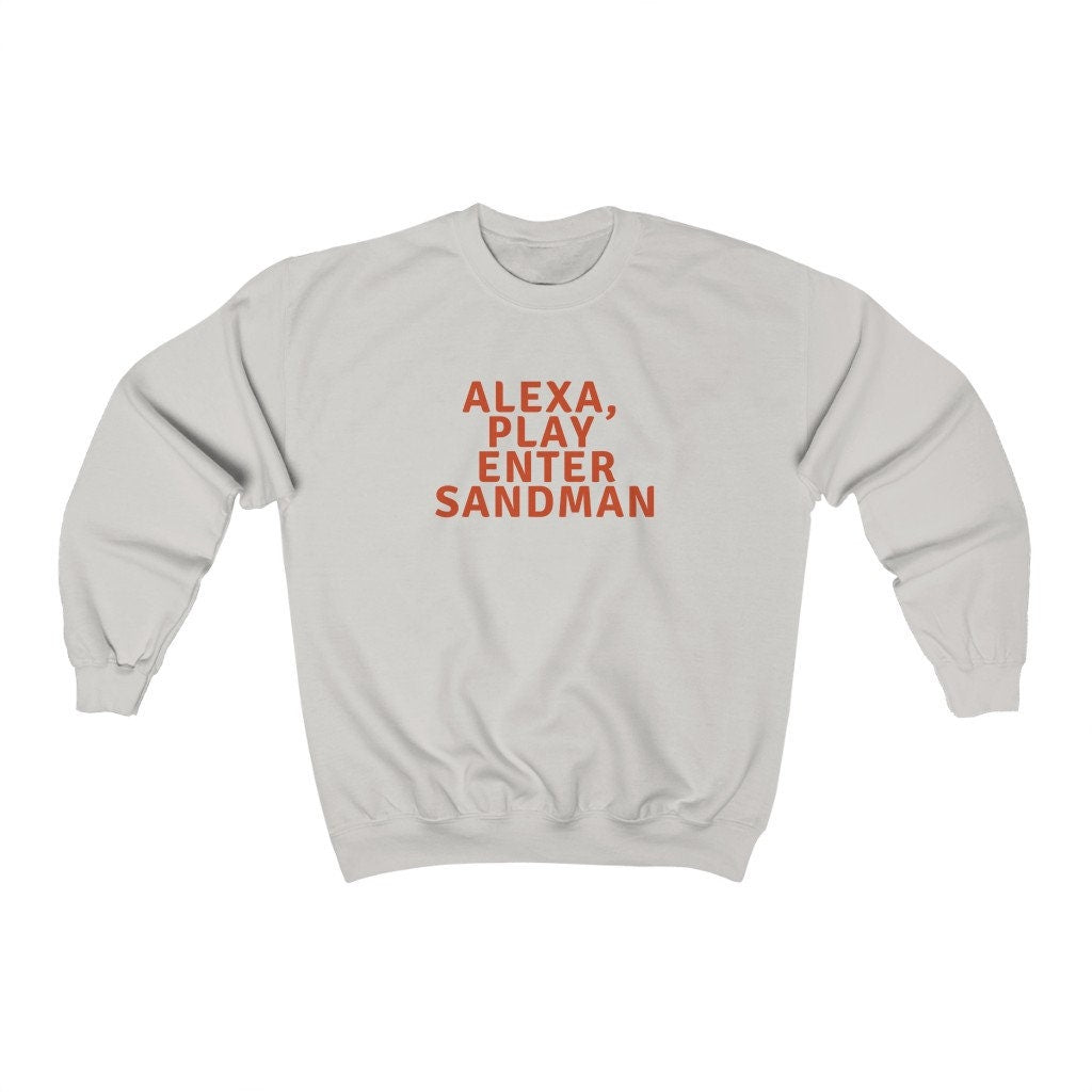 Alexa, Play Enter Sandman Crewneck Sweatshirt