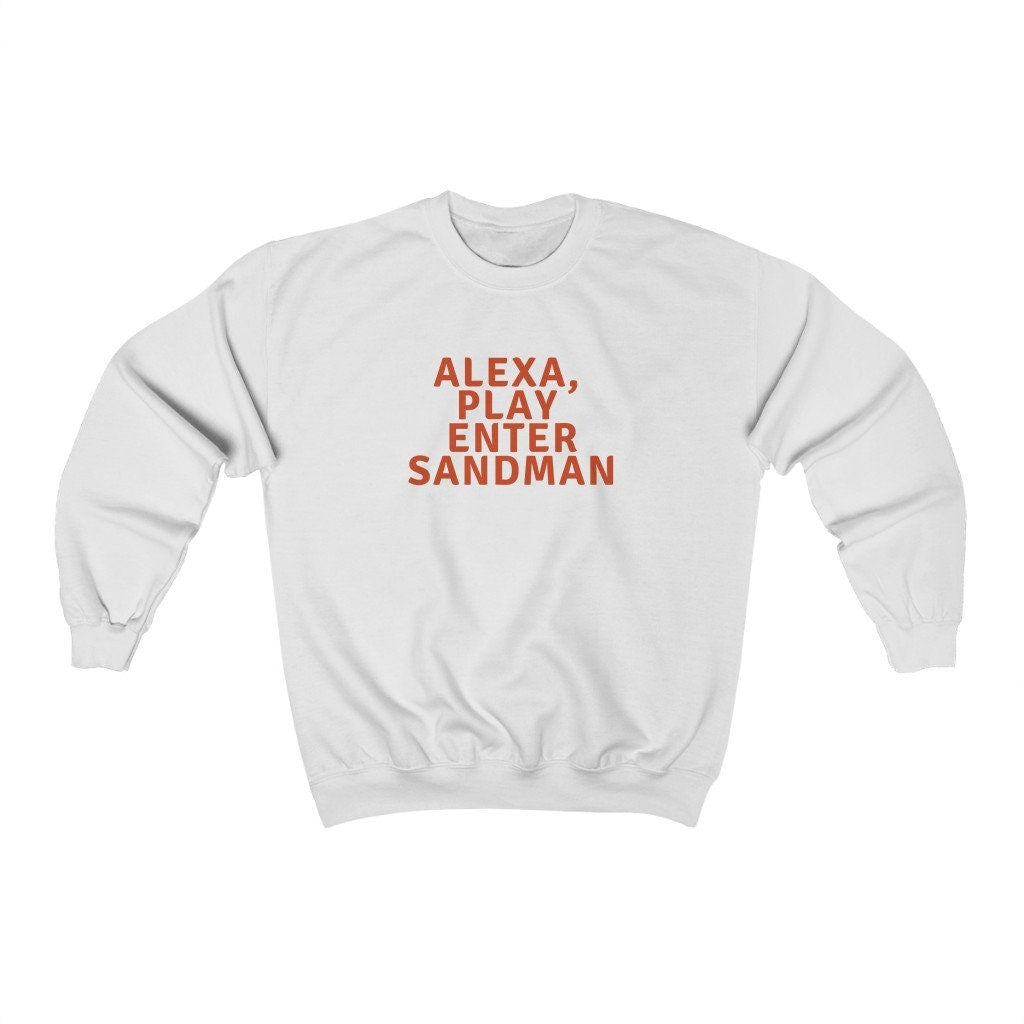 Alexa, Play Enter Sandman Crewneck Sweatshirt