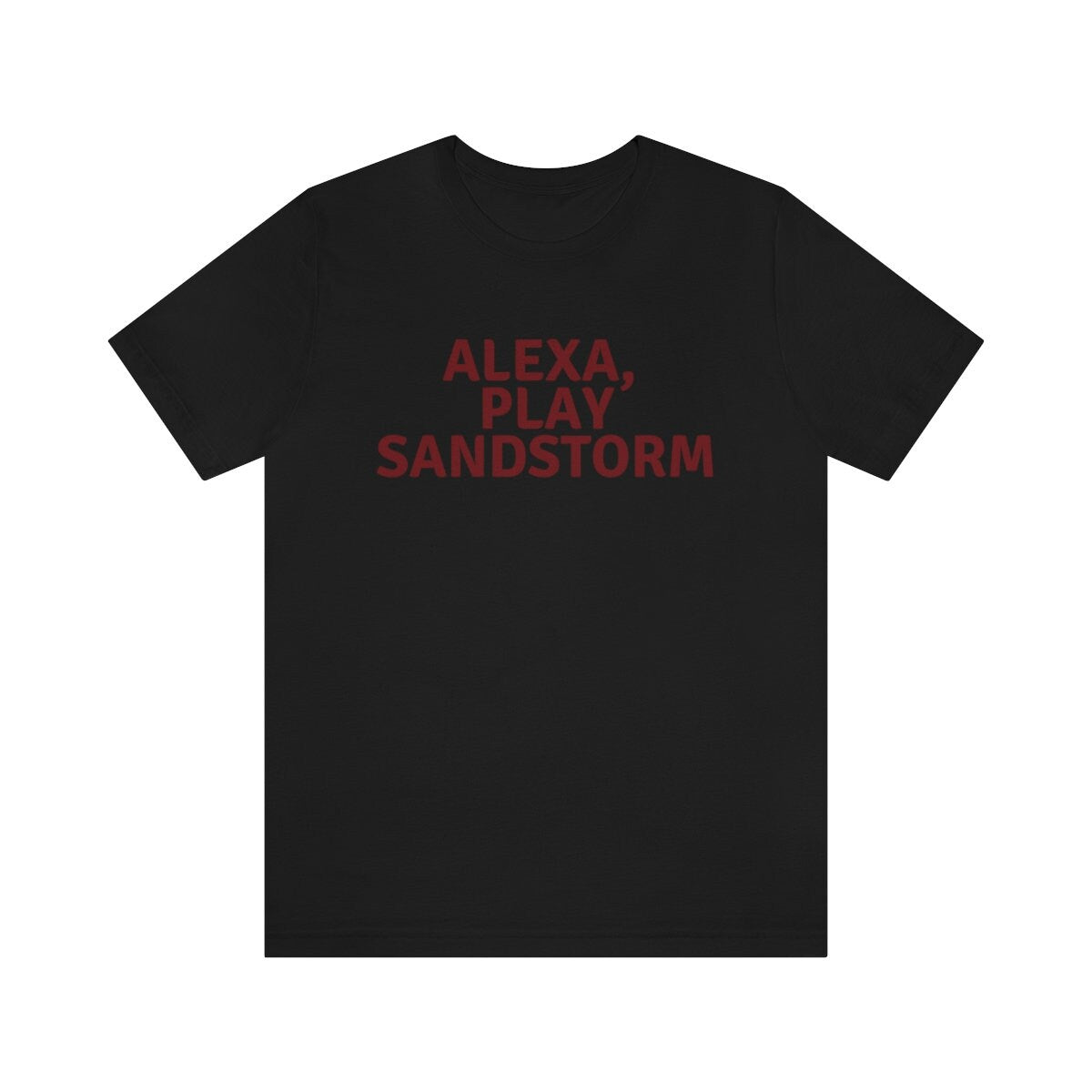 Alexa, Play Sandstorm Tee