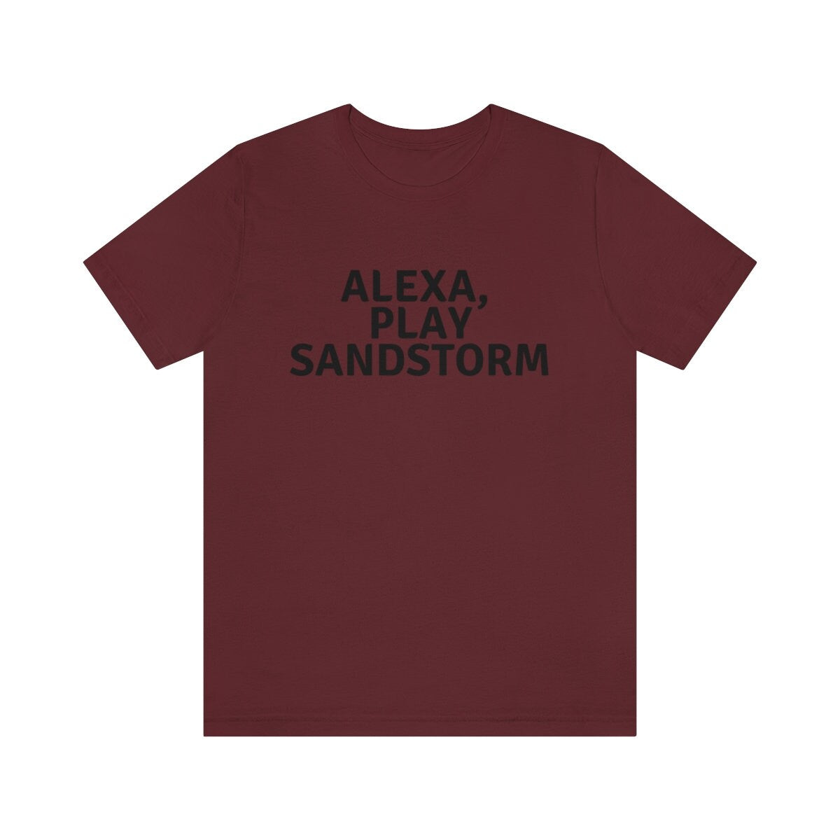 Alexa, Play Sandstorm Tee