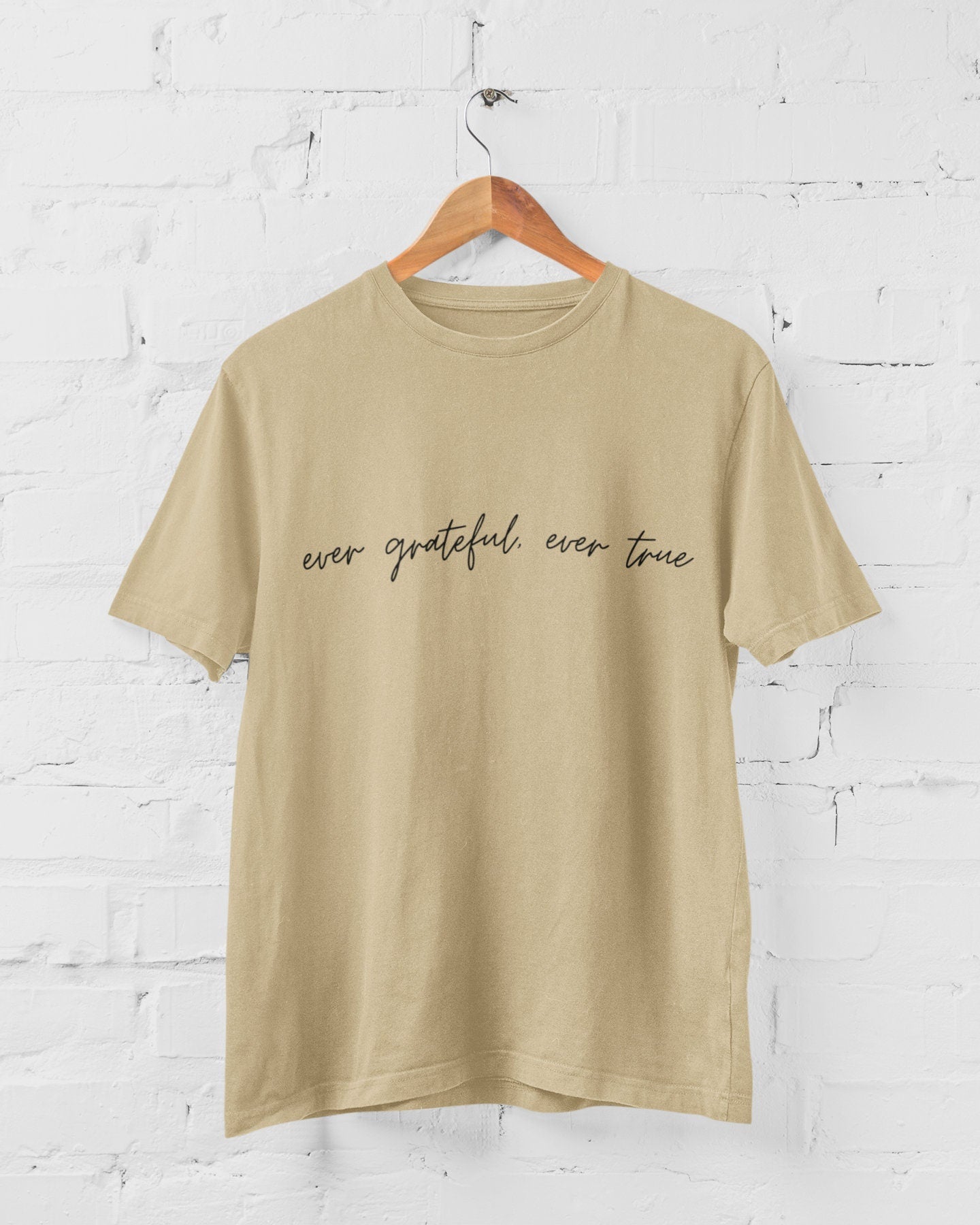 Ever Grateful, Ever True Tee