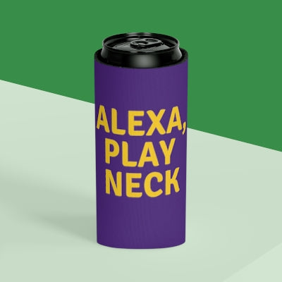 Alexa, Play Neck Can Cooler