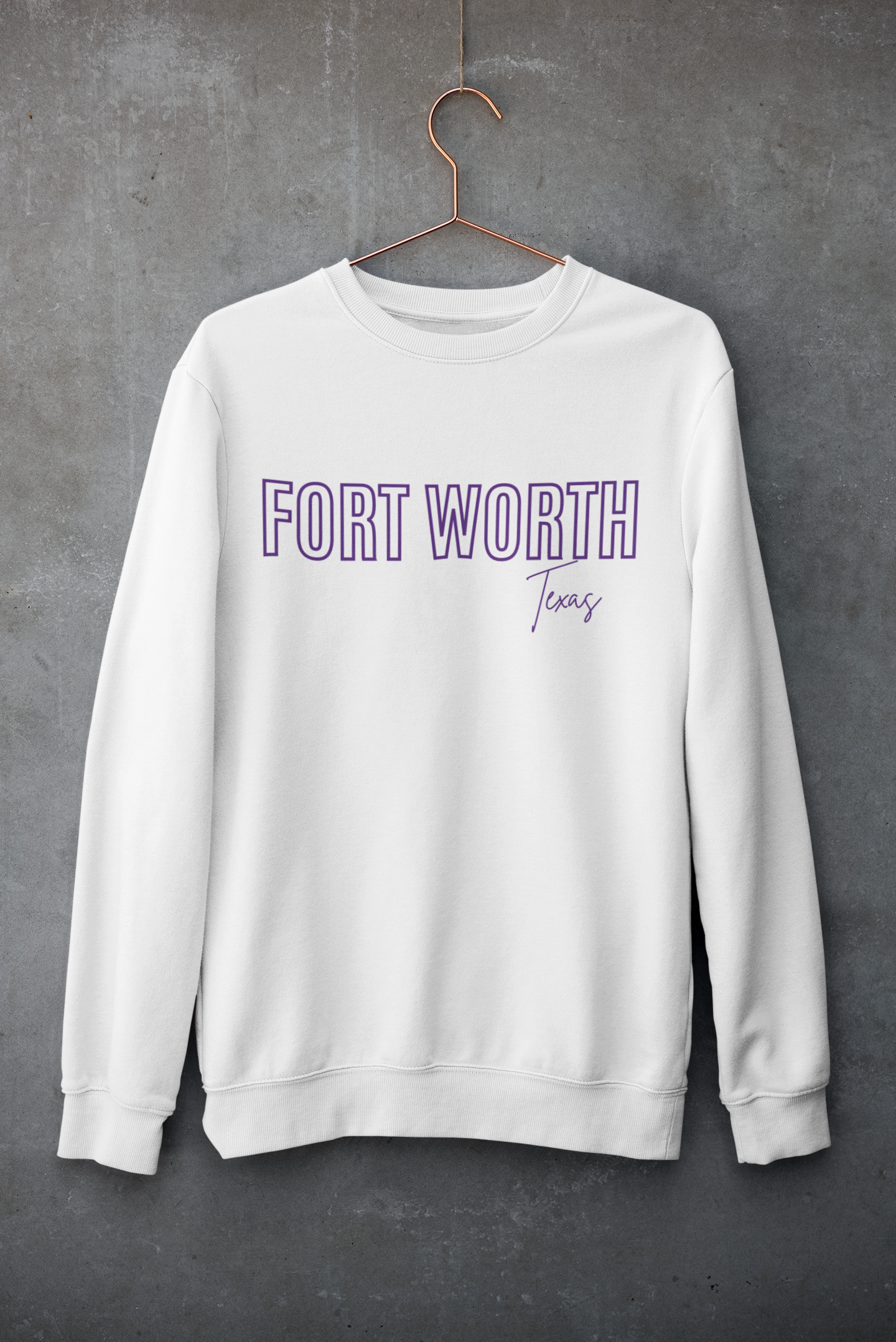 Fort Worth, TX Sweatshirt